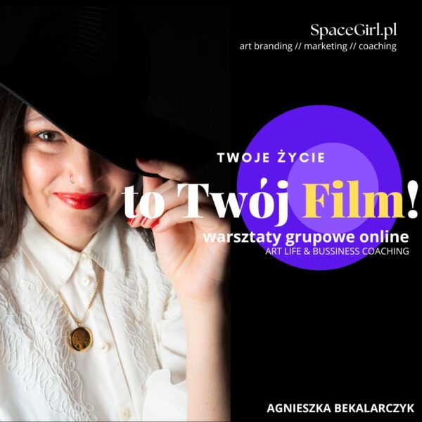 Twoje życie to twój film - warsztaty grupowe online